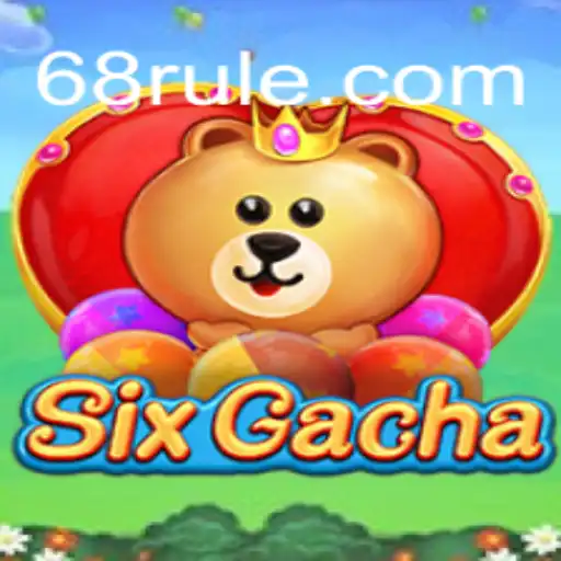 Explorando SixGacha: Um Novo Fenômeno de Entretenimento