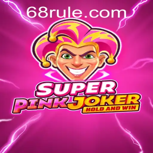 Explorando o Mundo de SuperPinkJoker e as Inovações de 68RR.com